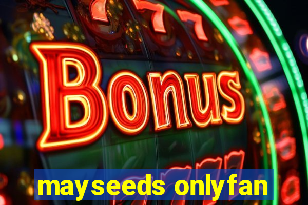 mayseeds onlyfan